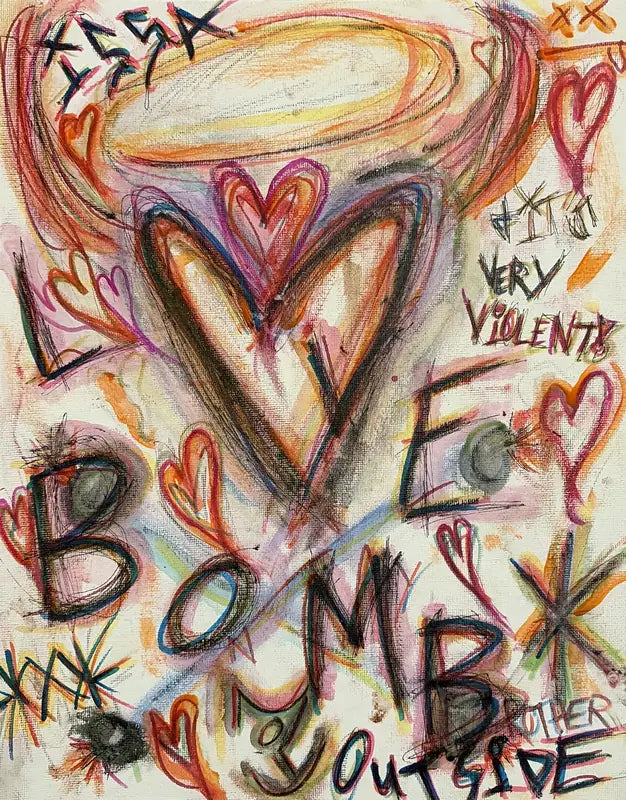 Issa LOVE BOMB: mixed media painting on canvas, scrawled words LOVE BOMB with hearts in red, orange and black on white